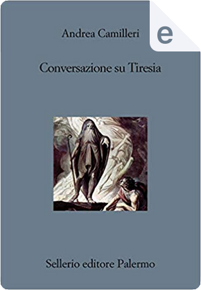 Conversazione su Tiresia by Andrea Camilleri