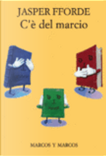 C'è del marcio by Jasper Fforde