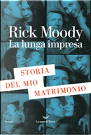 La lunga impresa by Rick Moody