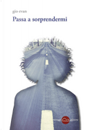 Passa a sorprendermi by Gio Evan