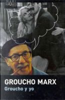 Groucho y Yo by Groucho Marx