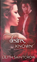 Desires, Known by Lilith Saintcrow