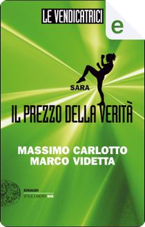 Sara. Le vendicatrici by Marco Videtta, Massimo Carlotto