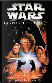 La vendetta dei Sith by Matthew Stover
