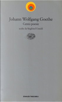 Cento poesie scelte by Johann Wolfgang Goethe
