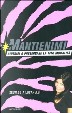 Mantienimi by Selvaggia Lucarelli