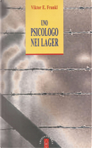 Uno psicologo nei lager by Viktor E. Frankl