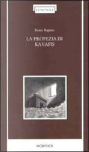 La profezia di Kavafis by Remo Rapino