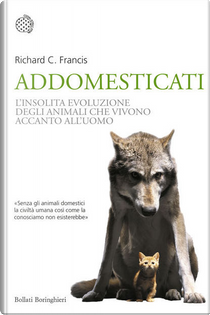 Addomesticati by Richard C. Francis