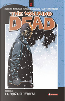 The Walking Dead speciale: La forza di Tyreese by Robert Kirkman