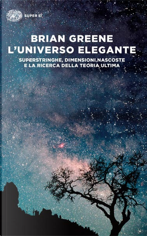 L' universo elegante by Brian Greene