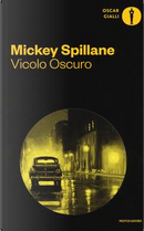 Vicolo oscuro by Mickey Spillane