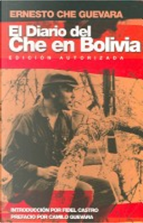 El Diario Del Che En Bolivia by Ernesto Che Guevara