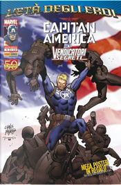 Capitan America & i Vendicatori Segreti n. 10 by Dale Eaglesham, Ed Brubaker, Karl Kesel, Mike Deodato Jr., Mitch Breitweiser, Will Conrad