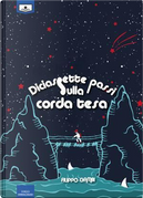 Diciassette passi sulla corda tesa by Filippo Gambi