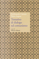 Tentativo di dialogo sul comunismo by Ferdinando Camon, Pietro Ingrao