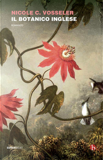 Il botanico inglese by Nicole C. Vosseler