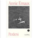 Perdersi by Annie Ernaux