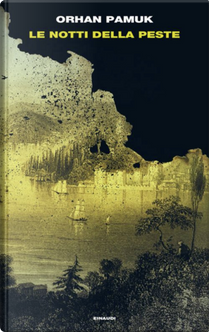 Le notti della peste by Orhan Pamuk