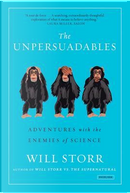 The Unpersuadables by Will Storr