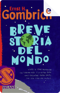 Breve storia del mondo by Ernst Gombrich