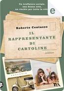 Il rappresentante di cartoline by Roberto Centazzo