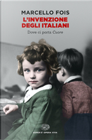 L'invenzione degli italiani by Marcello Fois