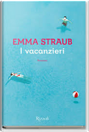I vacanzieri by Emma Straub