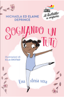 Sognando un tutù by Elaine DePrince, Michaela DePrince