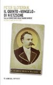 Il quinto «vangelo» di Nietzsche by Peter Sloterdijk