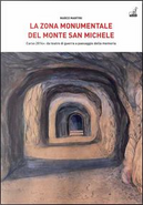 La Zona Monumentale del Monte San Michele. Carso 2014 by Marco Mantini