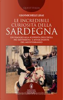 Le incredibili curiosità della Sardegna by Gianmichele Lisai