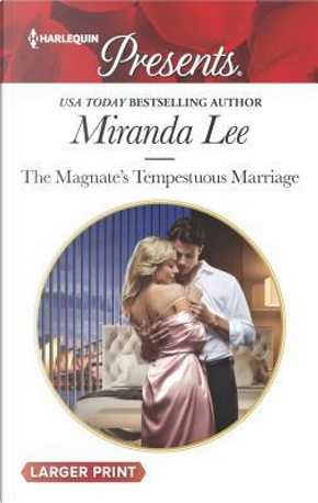 The Magnate's Tempestuous Marriage by Miranda Lee