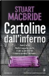 Cartoline dall'inferno by Stuart MacBride