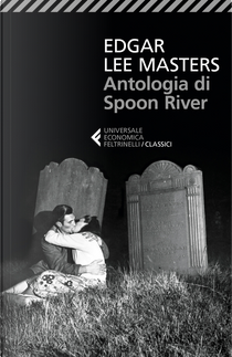 Antologia di Spoon River by Edgar Lee Masters