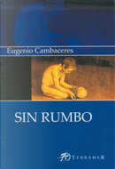 Sin rumbo by Eugenio Cambaceres