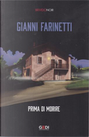 Prima di morire by Gianni Farinetti