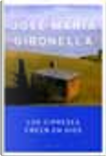 Los Cipreses Creen En Dios by Jose Maria Gironella