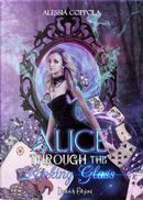 Alice through the Looking Glass by Alessia Coppola