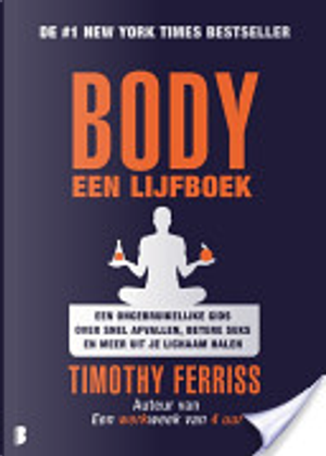 Body een lijfboek by Timothy Ferriss