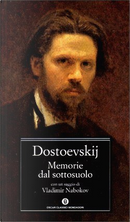 Memorie dal sottosuolo by Fëdor Mihajlovič Dostoevskij