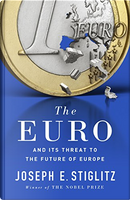 The Euro by Joseph E. Stiglitz
