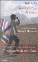 Il cacciatore di storie by Isabella Vaj