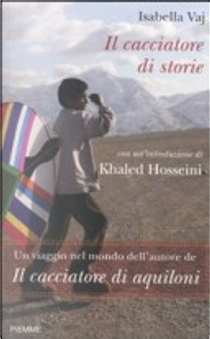 Il cacciatore di storie by Isabella Vaj