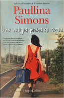 Una valigia piena di sogni by Paullina Simons