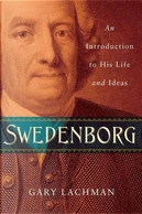 Swedenborg by Gary Lachman