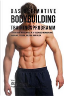 Das Ultimative Bodybuilding - Trainingsprogramm by Joseph Correa