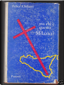 Ma chi è questo Milazzo? by Felice Chilanti