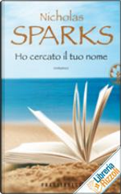 Ho cercato il tuo nome by Nicholas Sparks