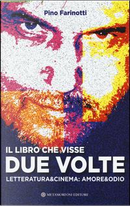 Il libro che visse due volte by Pino Farinotti